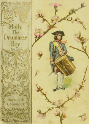 [Gutenberg 62589] • Molly, the Drummer Boy · A Story of the Revolution